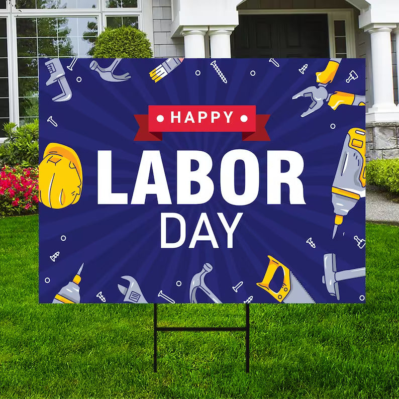 Happy Labor Day Yard Sign