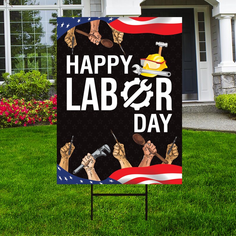 Happy Labor Day Yard Sign