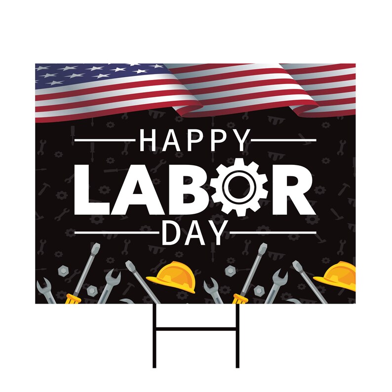 Happy Labor Day Yard Sign