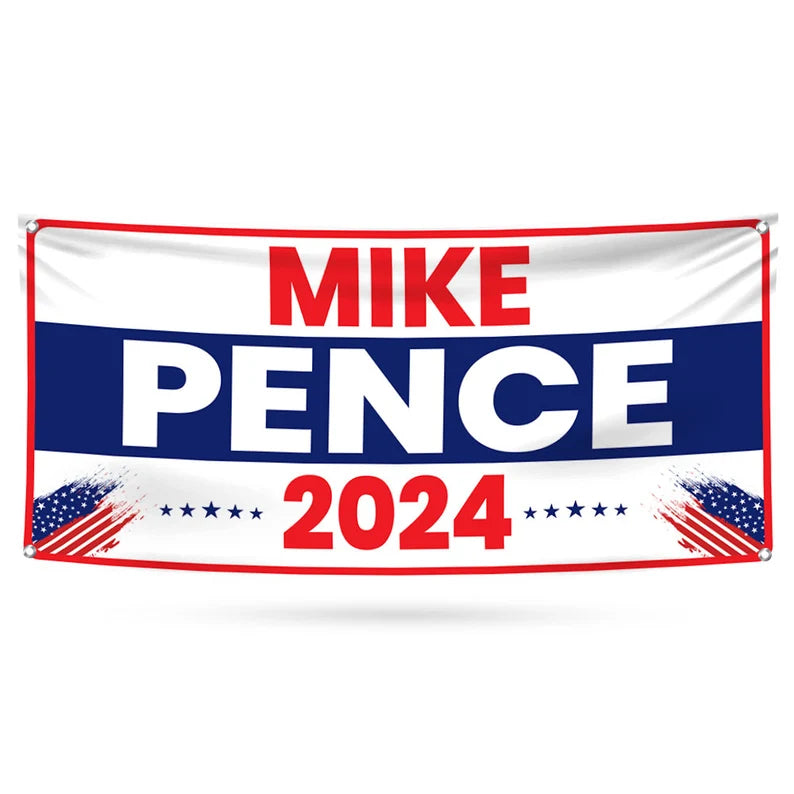 Mike Pence 2024 Banner Sign