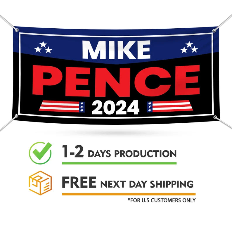 Mike Pence 2024 Banner Sign – Voila Print Inc