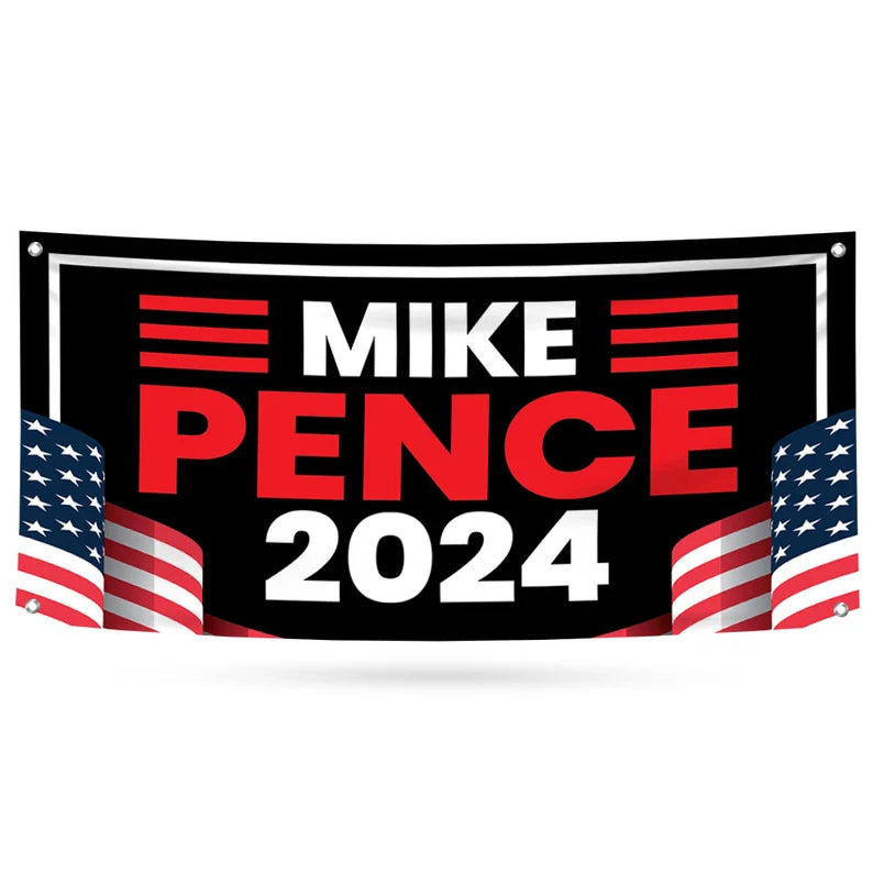 Mike Pence 2024 Banner Sign