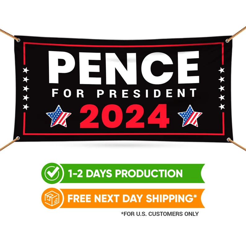 Mike Pence 2024 Banner Sign – Voila Print Inc