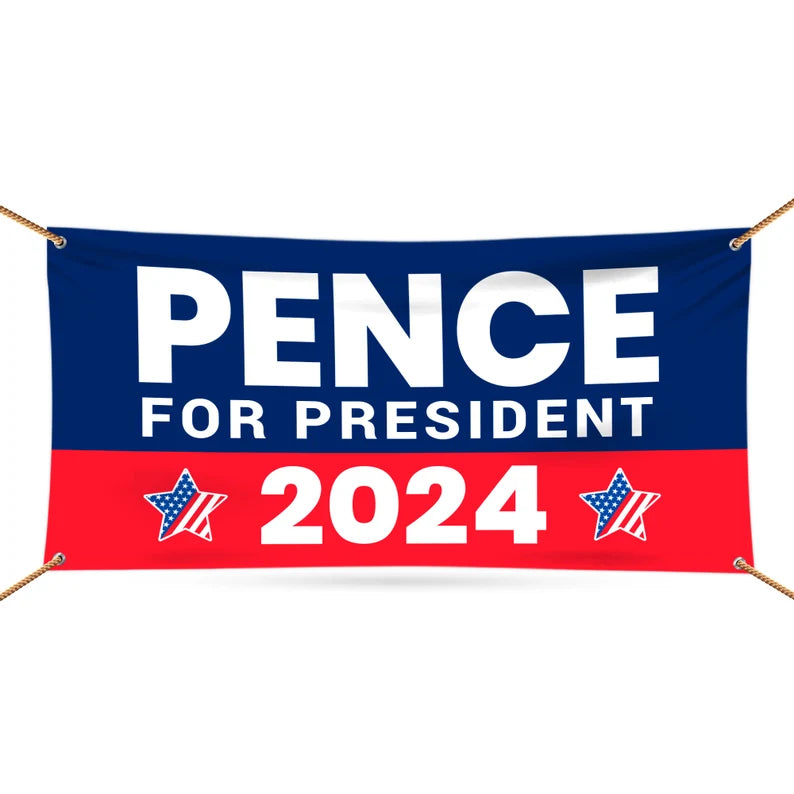 Mike Pence 2024 Banner Sign