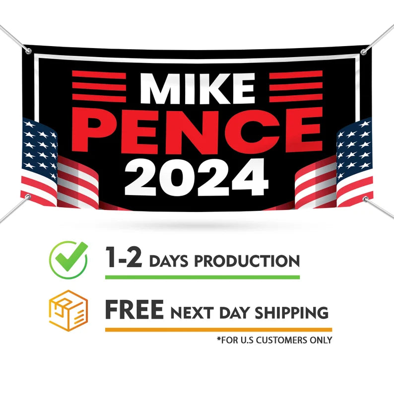 Mike Pence 2024 Banner Sign