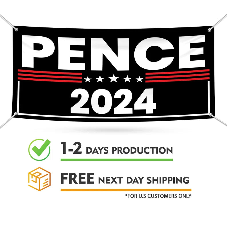 Mike Pence 2024 Banner Sign