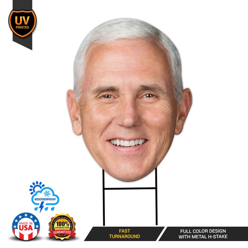 Mike Pence Face Yard Sign