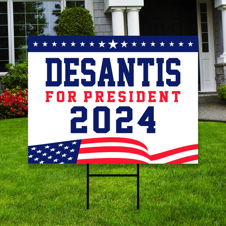 Ron DeSantis 2024 Yard Sign