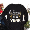 Happy New Year 2026 Long Sleeve T-Shirt, New Year Eve Party Unisex Long Sleeve Shirt, Hello 2026 Shirt, 2026 Cheers To The New Year Shirt
