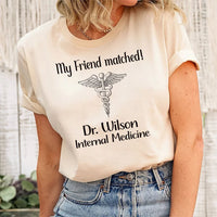 Custom You Matched Shirt, Personalized Any Text School Graduation Shirt, Medical Student Tee, Unisex I Matched T-Shirt, Match Day 2026 Gift