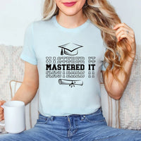 Mastered It Shirt, 2026 Masters Degree Graduation Shirt, Class of 2026 Tee, Unisex Masters Graduation T-Shirt, Grad Shirt, Graduation Gift