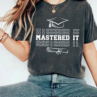 Mastered It Shirt, 2026 Masters Degree Graduation Shirt, Class of 2026 Tee, Unisex Masters Graduation T-Shirt, Grad Shirt, Graduation Gift