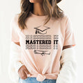 Mastered It Shirt, 2026 Masters Degree Graduation Shirt, Class of 2026 Tee, Unisex Masters Graduation T-Shirt, Grad Shirt, Graduation Gift