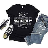 Mastered It Shirt, 2026 Masters Degree Graduation Shirt, Class of 2026 Tee, Unisex Masters Graduation T-Shirt, Grad Shirt, Graduation Gift