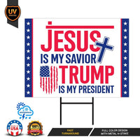 Jesus is My Savior Trump is My President Yard Sign - MAGA Religious Political, Trump 2026, Take America Back Yard Sign with Metal H-Stake