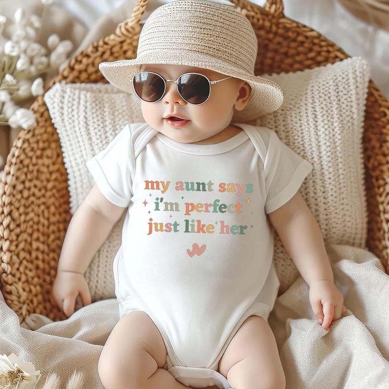 My Aunt Says I'm Perfect Like Her - Baby Shirt