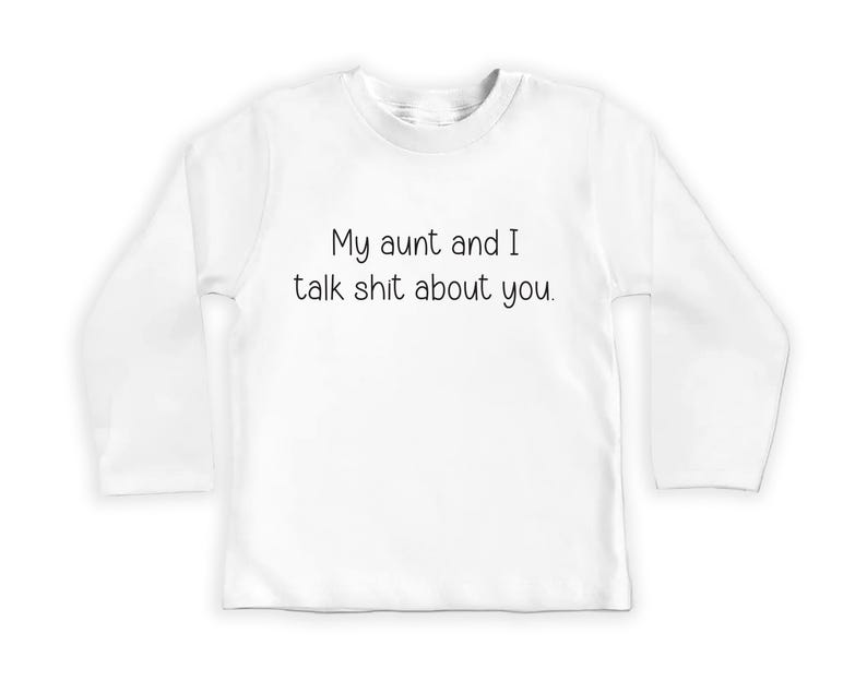 My Aunt and I Talk Shit About You Baby Bodysuit