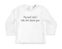 My Aunt and I Talk Shit About You Baby Bodysuit