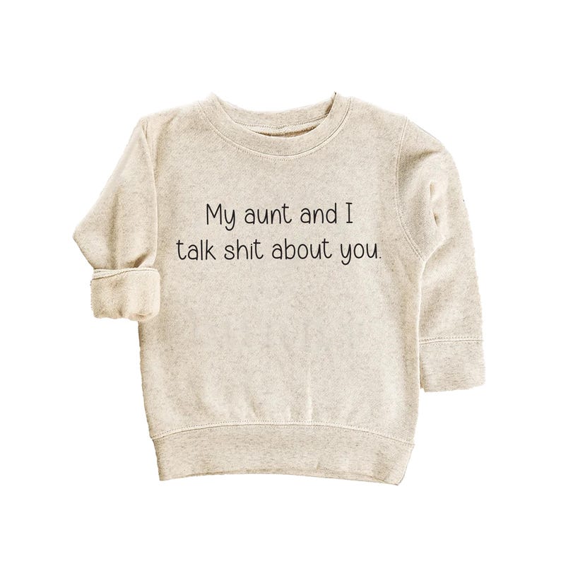 My Aunt and I Talk Shit About You Baby Bodysuit