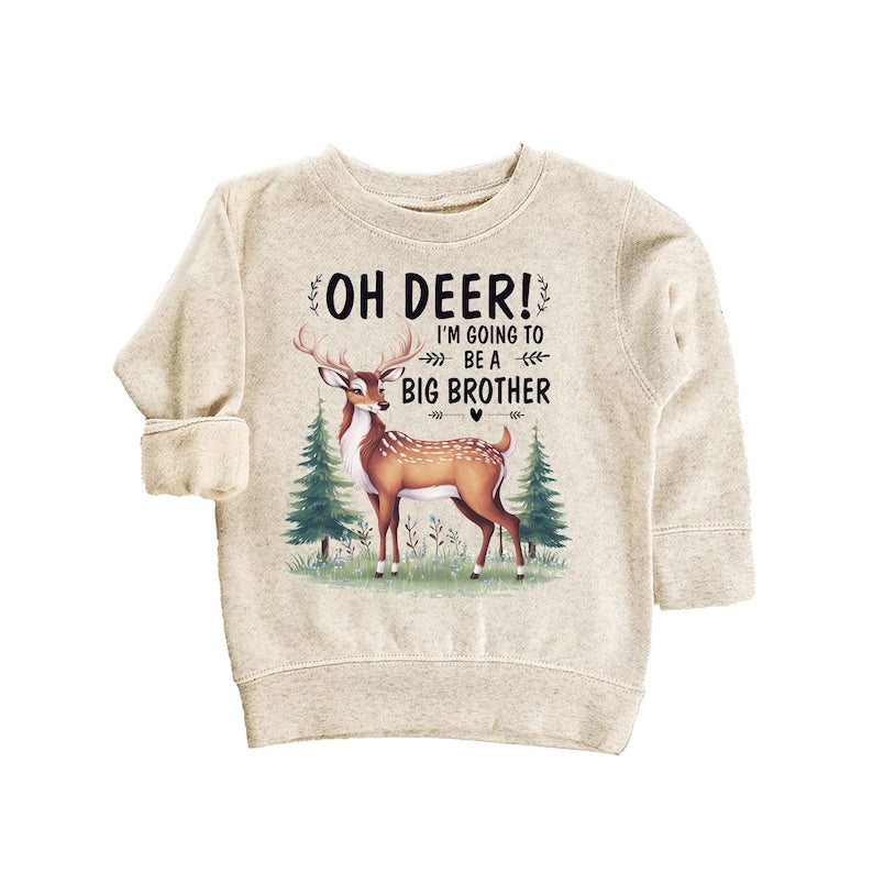 Oh Deer I’m Going to Be a Big Brother Baby Sweatshirt