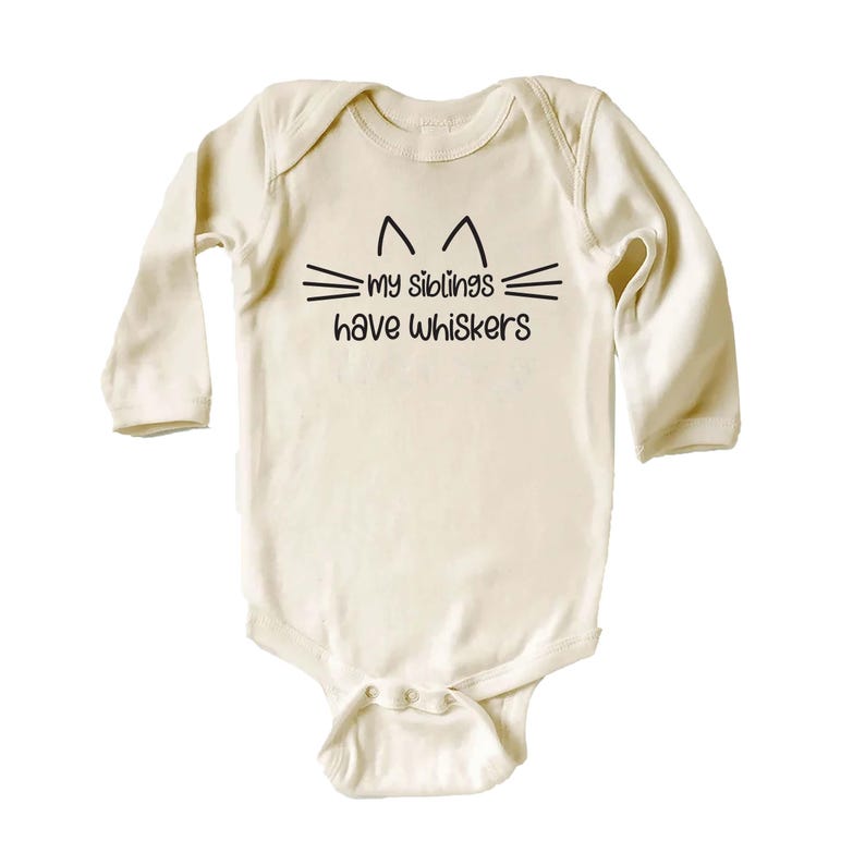 My Siblings Have Whiskers Baby Sweatshirt