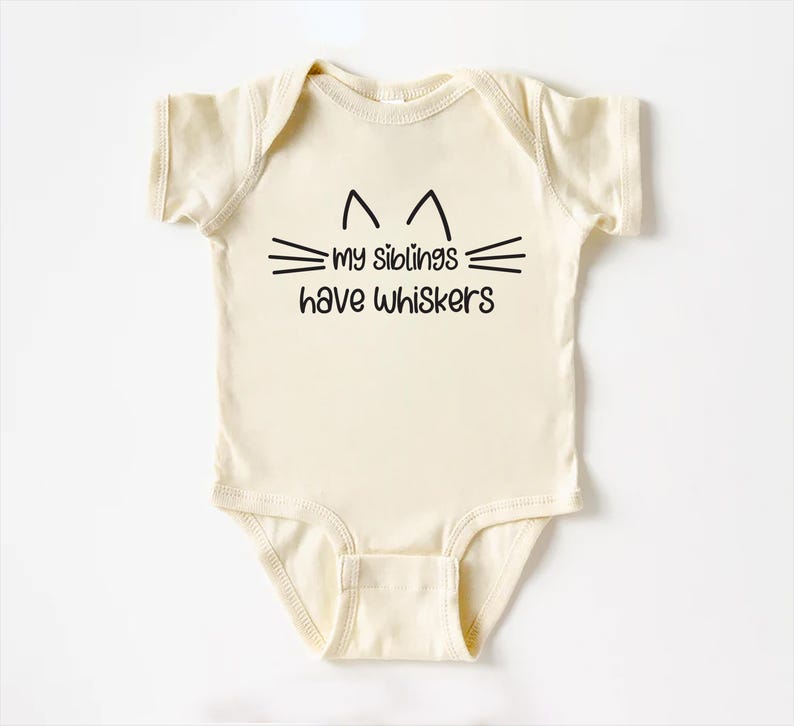 My Siblings Have Whiskers Baby Sweatshirt