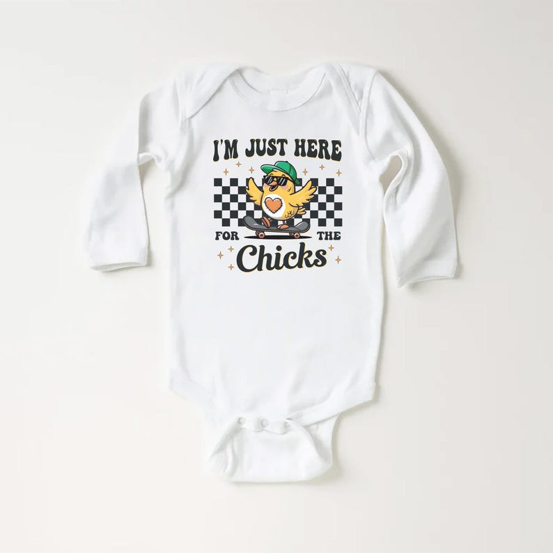 I'm Just Here For The Chicks Baby Bodysuit, Spring Celebrations