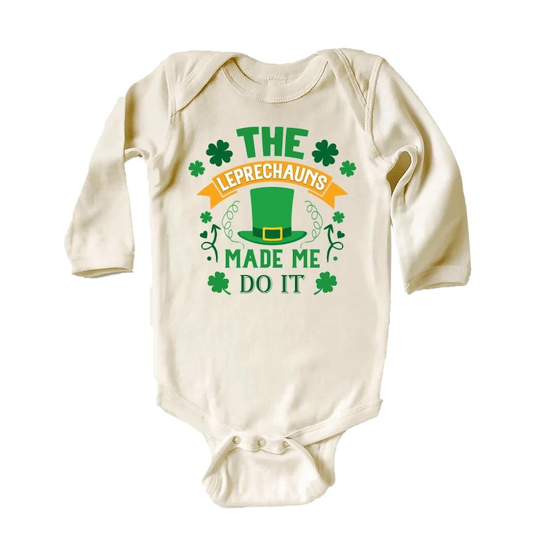 The Leprechaun Made Me Do It Baby Sweatshirt, Cute Saint Patrick's Day Kids Outfit