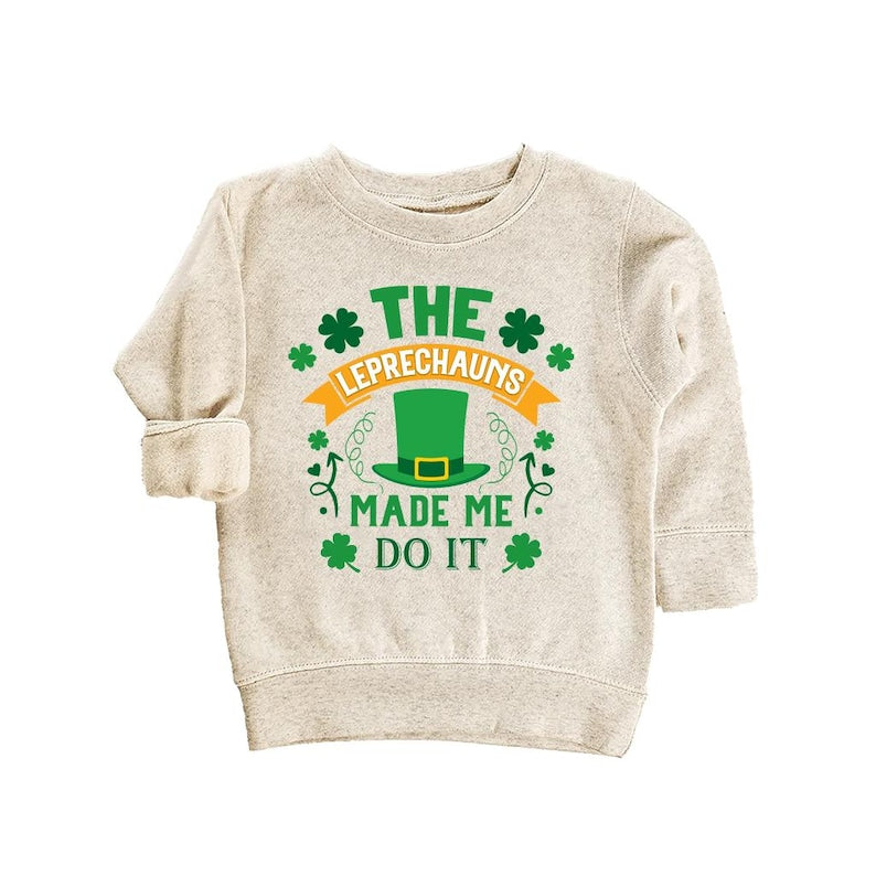 The Leprechaun Made Me Do It Baby Sweatshirt, Cute Saint Patrick's Day Kids Outfit