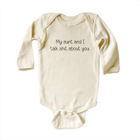 My Aunt and I Talk Shit About You Baby Bodysuit