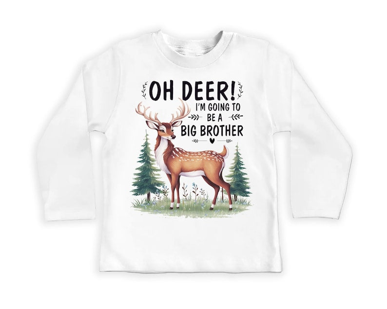 Oh Deer I’m Going to Be a Big Brother Baby Sweatshirt