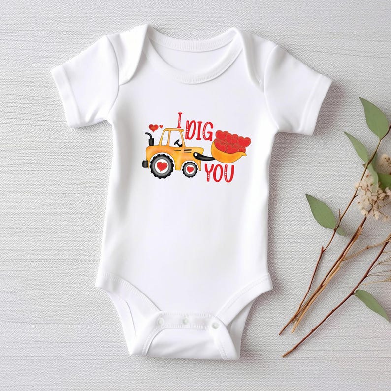 Valentine’s Day Baby Bodysuit, I Dig You Valentine Gift