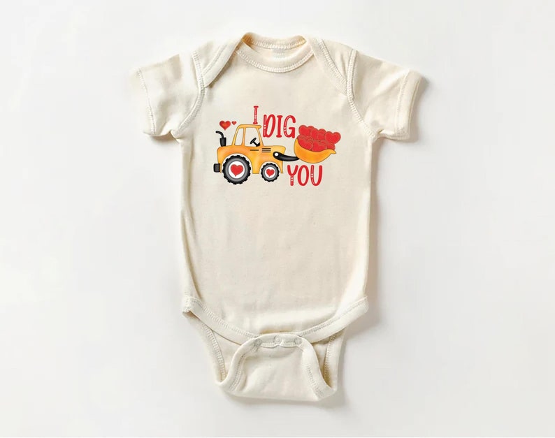 Valentine’s Day Baby Bodysuit, I Dig You Valentine Gift