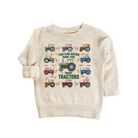 You Can Never Have Too Many Tractors Baby Sweatshirt, Tractor Outfit