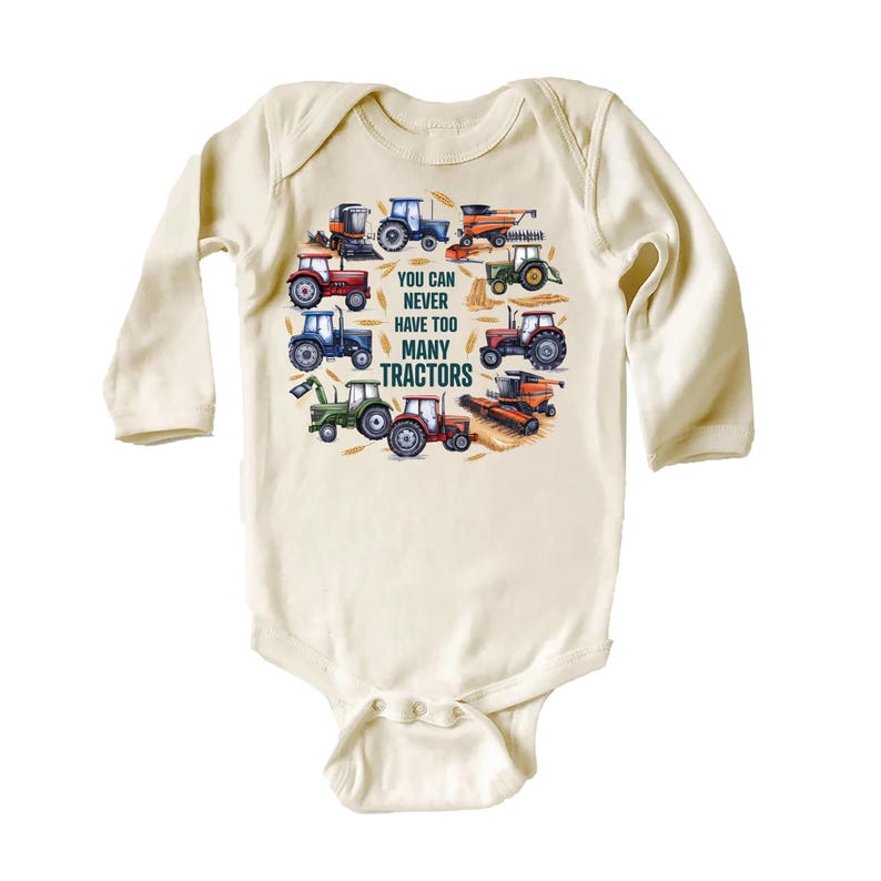 You Can Never Have Too Many Tractors Baby Sweatshirt, Tractor Outfit