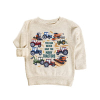 You Can Never Have Too Many Tractors Baby Sweatshirt, Tractor Outfit