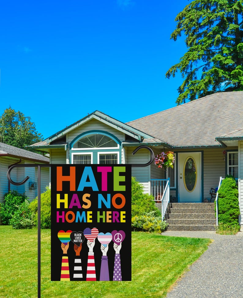 Hate Has No Home Here Garden Flag, 12x18 Inch Double Sided, Resistance Becomes Duty Flag, Human Rights Flag, Anti Racism Flag