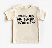 My Aunt Has My Cousin In The Oven Baby Sweatshirt, Cute Family Gift
