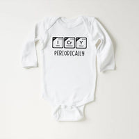 I Cry Periodically Baby Sweatshirt, Nerdy Chemistry Baby Outfit