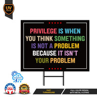 Privilege Yard Sign - Resist Hate Lawn Sign, Anti-Trump Sign, Resist Racism, Resist Fascism Yard Sign with Metal H-Stake