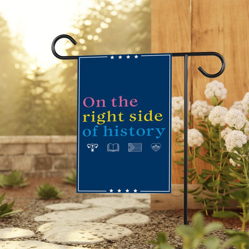 Right Side of History Garden Flag, 12x18 Inch Double Sided, Resist Hate Flag, Anti-Trump Flag, Resist Racism Flag, Resist Fascism Flag
