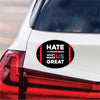 Hate Won't Make US Great Magnet, Resist Hate Magnet, Anti-Trump, Resist Racism Car Magnet, Resist Fascism Vehicle Magnet