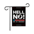 Not My President Garden Flag, 12x18 Inch Double Sided, Resist Hate Flag, Anti-Trump, Resist Racism Flag, Resist Fascism Flag