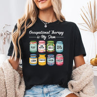 Occupational Therapy Short Sleeve T-Shirt, Occupational Therapy Is My Jam Gift