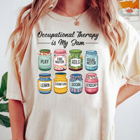 Occupational Therapy Short Sleeve T-Shirt, Occupational Therapy Is My Jam Gift