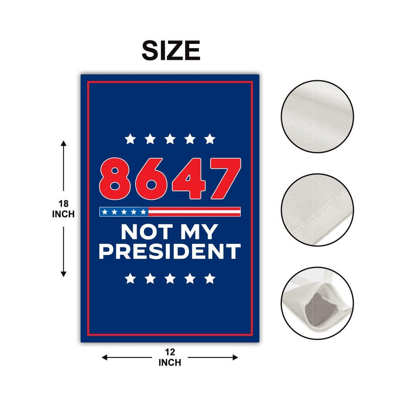 86 47 Not My President Garden Flag, 12x18 Inch Double Sided, Resist Hate Flag, Anti-Trump Flag, Resist Racism Flag, Resist Fascism Flag