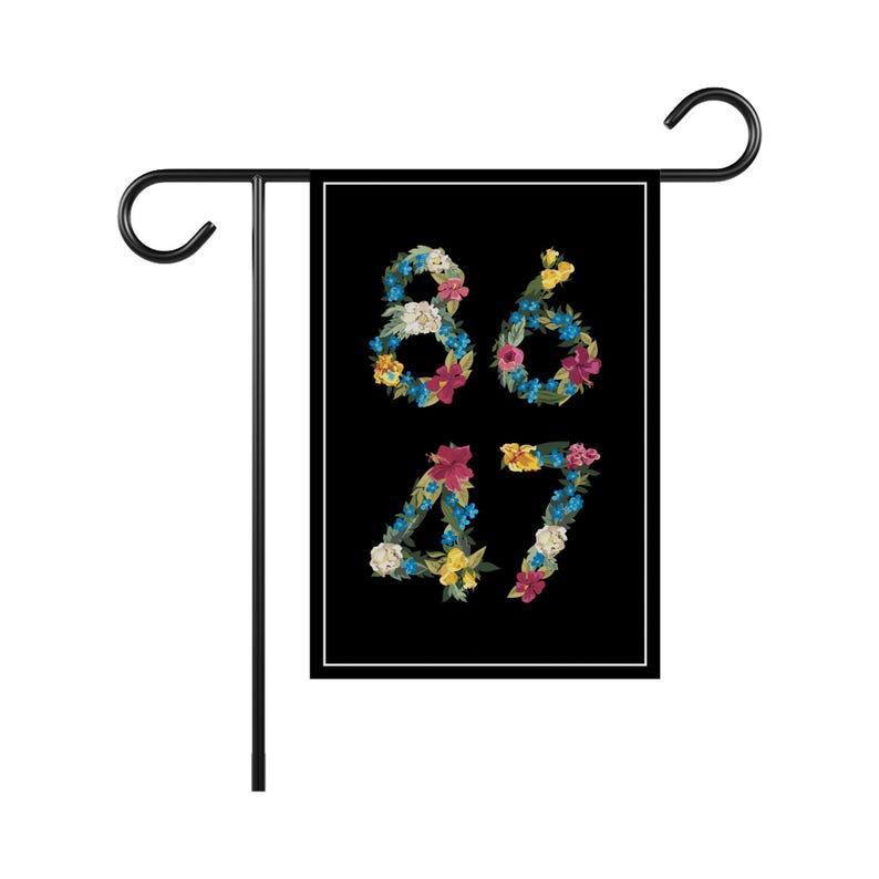 86 47 Not My President Garden Flag, 12x18 Inch Double Sided, Resist Hate Flag, Anti-Trump Flag, Resist Racism Flag, Resist Fascism Flag