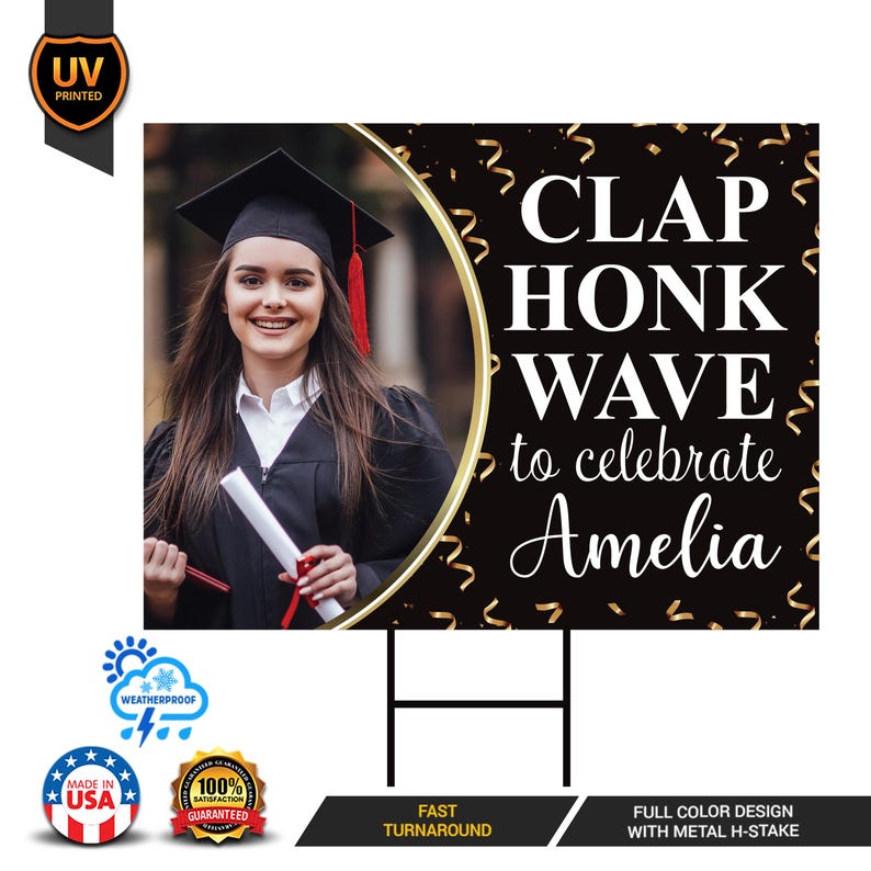 Personalized Graduation Yard Sign 2025 with Photo - Grad Sign, Class of 2025, Custom “Clap, Honk, Wave Celebration Sign with Metal H-Stake