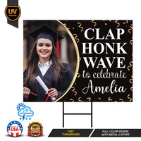 Personalized Graduation Yard Sign 2025 with Photo - Grad Sign, Class of 2025, Custom “Clap, Honk, Wave Celebration Sign with Metal H-Stake