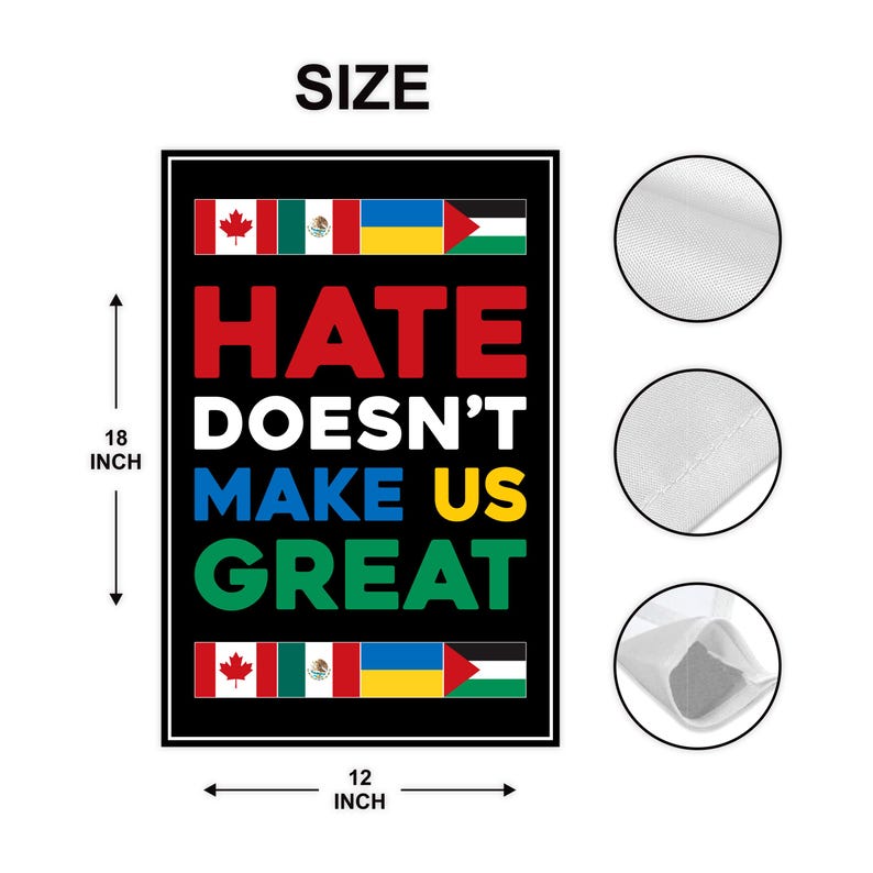 Hate Won't Make US Great Garden Flag, Double Sided, Resist Hate, Anti-Trump, Pro Women's Rights, Resist Racism, Resist Fascism Flag